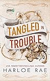 Tangled in Trouble