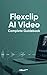 Flexclip AI Video Complete Guidebook