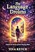 The Language of Dreams by Tina Ketch
