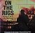 On the Rigs: Images of a Li...