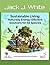Sustainable Living: Naturally EnergyEcient Solutions for All Species (Ecosustainability)