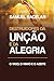 OS DESTRUIDORES DA UNÇÃO E DA ALEGRIA: O VASO, O VINHO E O AZEITE! (Portuguese Edition)