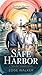 Safe Harbor: Where the Bread Rises and the Walls Come Down. (TWILIGHT HARBOR Series)