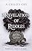 A Revelation of Riddles: A Child's Cry (Second Edition) (A Revelation of Riddles (Second Edition) Book 1)