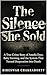 The Silence She Sold : : A Gripping True Crime Story of Amelia Dyer, Baby Farming, and Victorian Seri (Real Cases That Still Haunt Us)