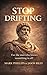 Stop Drifting: "The Honest ...