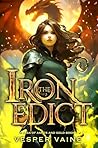The Iron Edict: A...