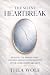 THE SILENT HEARTBREAK: Heal...