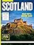 SCOTLAND ROAD TRIP & HISTORY GUIDE 2027(FULL COLOR): Drive Through Scenic Routes, Historic Landmarks, & Hidden Scottish Treasures Across Scotland, ... countryside trails, & ancient stone circles