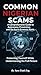 COMMON NIGERIAN SCAMS: A Comprehensive Guide to Awareness, Prevention, and the Socio-Economic Roots
