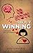 Is Not About Winning: Choose Relationships