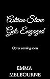 Adrian Stone Gets Engaged (Miss Fleming #4) Adrian Stone Gets Engaged (Miss Fleming #4)