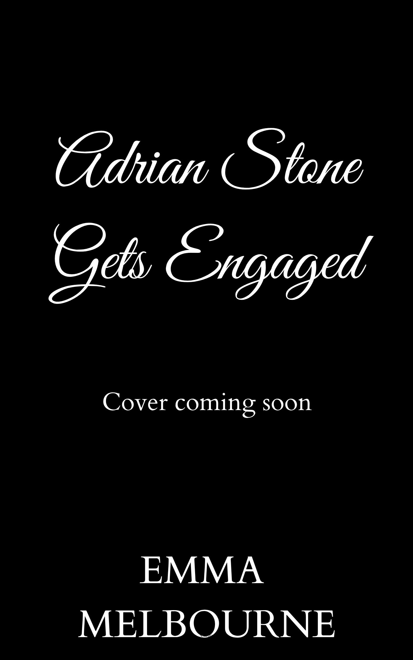 Adrian Stone Gets Engaged (Miss Fleming #4)