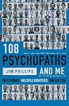 108 Psychopaths and Me