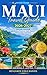 Maui Travel Guide 2026-2027...