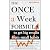 The Once a Week Formula to ...