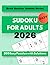 Sudoku Puzzle Book for Adults: 200 Easy Puzzles with Solutions: Brain Games for Relaxation and Focus — Brain Bolt Sudoku Series, Vol 1