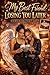 My Best Friend: Losing You Later
