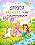 Unicorn, Princess, Mermaid and Fairy Coloring Book for Kids: Cute Magical Fantasy Coloring Pages for Girls Ages 4-8