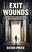 Exit Wounds: A Practical Guide to Leaving High-Demand Systems and Rebuilding Your Life
