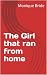 The Girl that ran from home