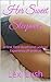 Her Sweet Sleepover: A Firs...