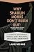 Why Shaolin Monks Don't Burn Out: Ancient Energy Secrets Without the Hustle: A Guide to Sustainable Energy, Quiet Resilience, and Lasting Inner Power