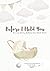 Before I Held You: A Love Story Before You Were Born