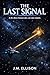 The Last Signal