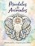 Mandalas de Animales. Letra Grande: Libro de Colorear: Libro de colorear para adultos y seniors: 50 mandalas de animales sencillos con trazos gruesos. Edición en letra grande para relajación y alivio del estrés.