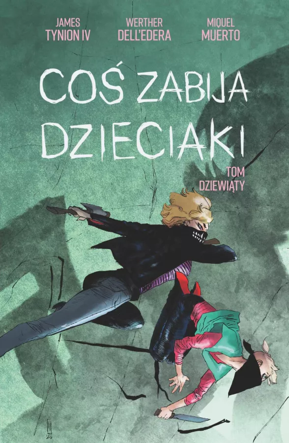 Coś zabija dzieciaki, tom 9