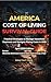 AMERICA COST OF LIVING SURVIVAL GUIDE: Practical Strategies to Manage Household Expenses and Navigate Rising Costs in 2026 (America Financial (Cost of Living) Survival Guide 2026 Book 6)