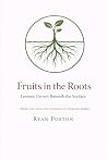 Fruits in the Roo...