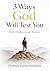 3 Ways God Will Test You: A Journey of Faith, Obedience, and Spiritual Growth