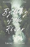 By Way of the River