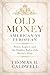 OLD MONEY: AMERICAN VS EUROPEAN: Power, Legacy, and the Hidden Rules of the World’s Elite