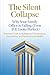 The Silent Collapse - Why Your Family Office is Failing (Even If It Looks Perfect): Practical Tools to Bulletproof Governance, Succession, and Generational Wealth