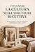 INTEGRARE LA CULTURA NELLE STRUTTURE RICETTIVE: Guida pratica per host: aumentare recensioni, fidelizzare gli ospiti e valorizzare la struttura (Italian Edition)
