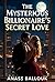 The Mysterious Billionaire’s Secret Love