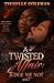 A Twisted Affair: Judge Me Not