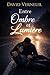 Entre Ombre et Lumière (French Edition)