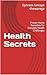 Health Secrets: Proven Home Remedies for Everyday Health Challenges