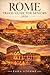 Rome Travel Guide For Seniors 2026: Your Simple Path to Culture, Nature, Food, and Memorable Northern Europe Trips
