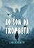 Ao Som da Trombeta (Trilogia Trítono Livro 1) (Portuguese Edition)