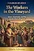 The Workers In The Vineyard: Grace, Generosity and The Upside- Down Kingdom (Parables of Jesus)