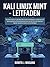 Kali Linux Mint – Leitfaden: Tauchen Sie ein in die Welt der Cyber-Intelligence, entdecken Sie leistungsstarke Sicherheitstools und lernen Sie, wie Experten ... testen und verteidigen (German Edition)
