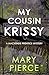 My Cousin Krissy (Mackenzie...