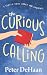 The Curious Calling: A Stor...
