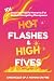 Hot Flashes & High Fives: C...