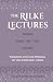 The Rilke Lectures – Philosophy – Religion - Myth – Poetry – ... by Daniel Joseph Polikoff